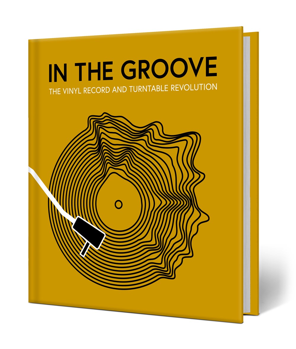 In the Groove: The Vinyl Record and Turntable Revolution