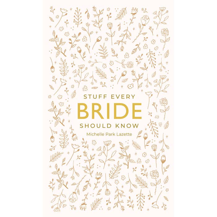 Stuff Every Bride Should Know