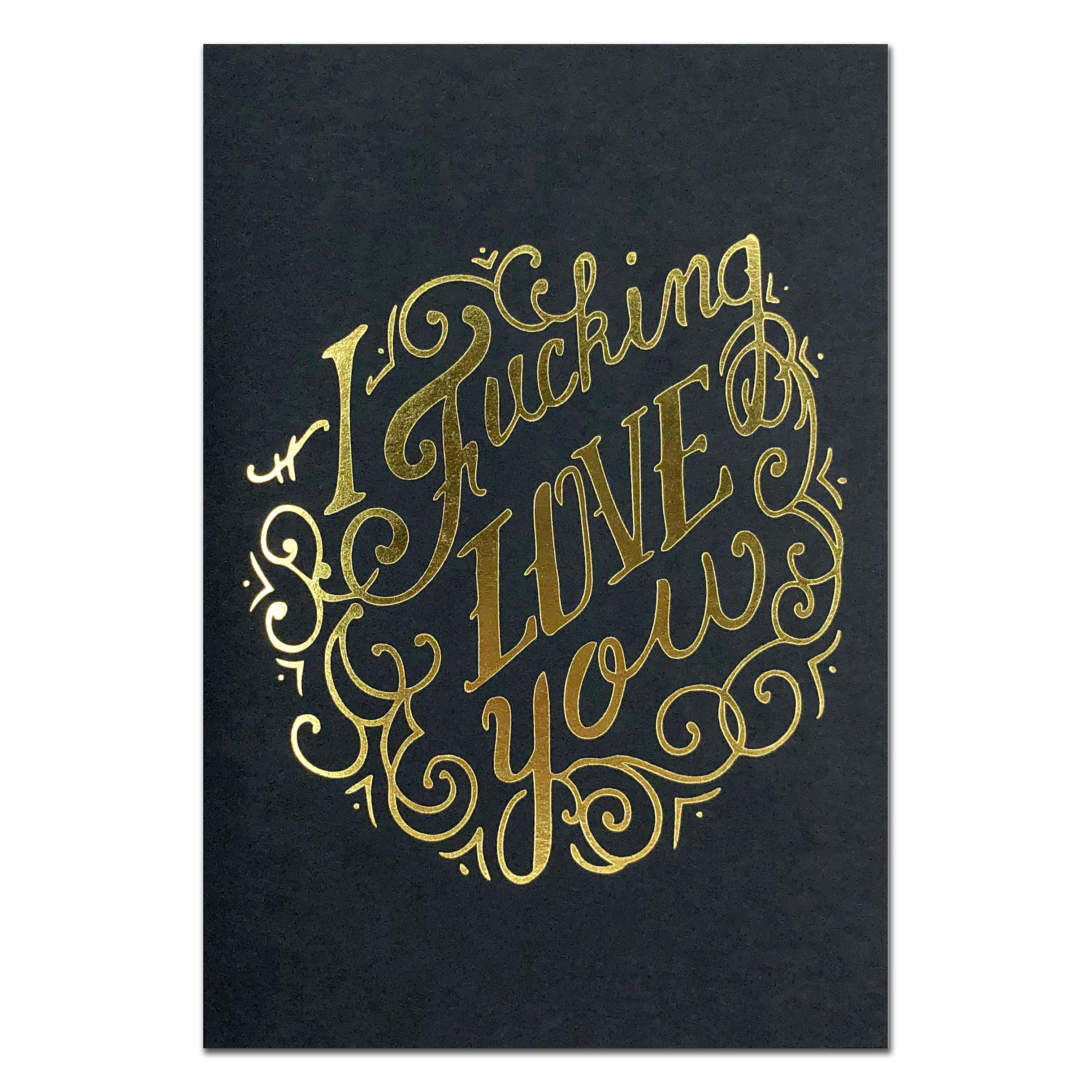 I F**king Love You Gold Foil Card