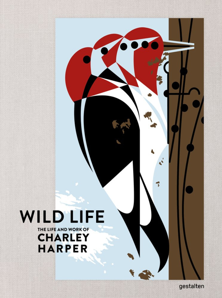 Wild Life: The Life & Work of Charley Harper