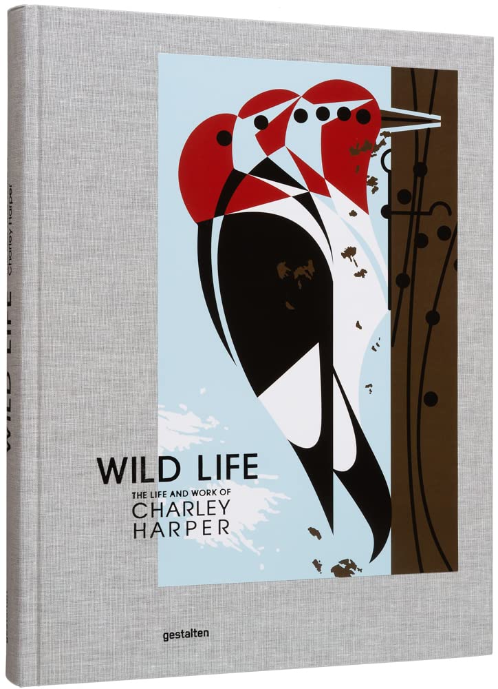 Wild Life: The Life & Work of Charley Harper