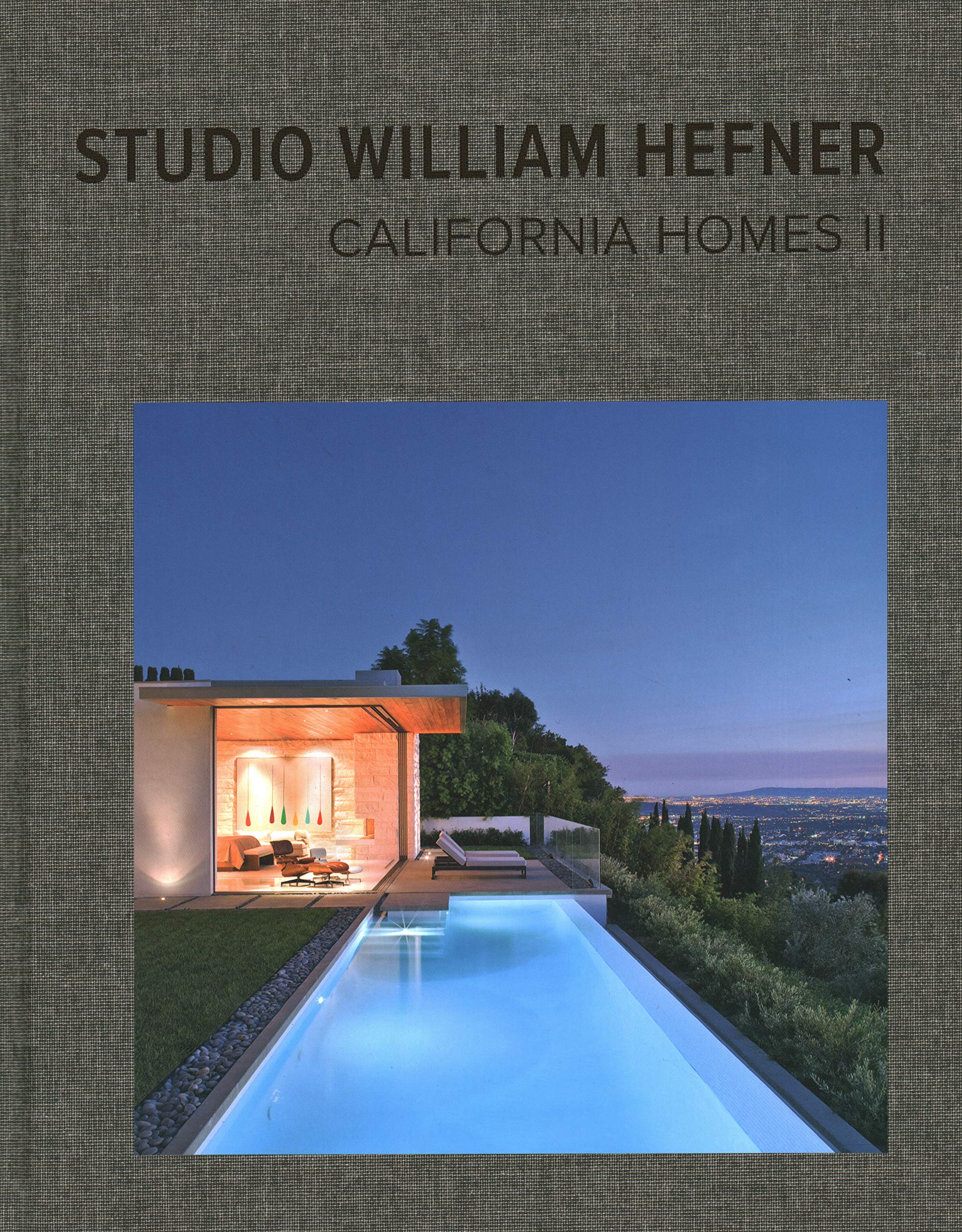 Studio William Hefner: California Homes II